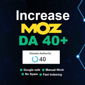 Domain Authority Increase Service (Moz DA 40+) – 14 Days Delivery