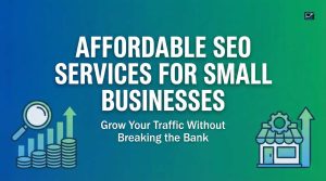 Top Affordable SEO Services for Small Businesses 2026