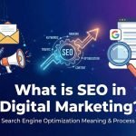 What is SEO in Digital Marketing