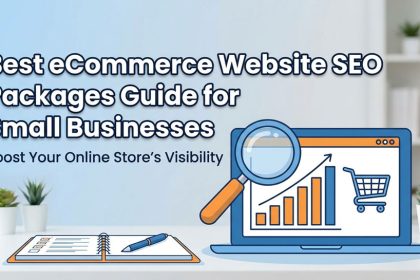 Best eCommerce Website SEO Packages Guide for Small Businesses