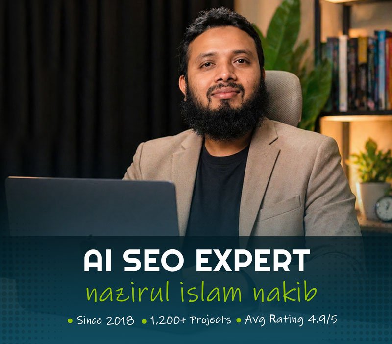 Advance AI SEO Services. AI SEO Expert - Nazirul Islam Nakib