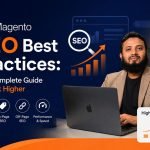 Magento SEO Best Practices: The Complete Guide to Rank Higher in 2026