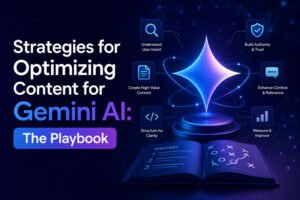 Strategies for Optimizing Content for Gemini AI: The 2026 Playbook