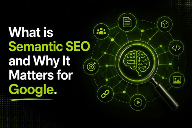 What is Semantic SEO and Why It Matters for Google