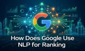 How Does Google Use NLP for Ranking