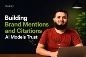 Building Brand Mentions and Citations AI Models Trust
