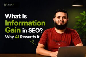 What Is Information Gain in SEO? Why AI Rewards It